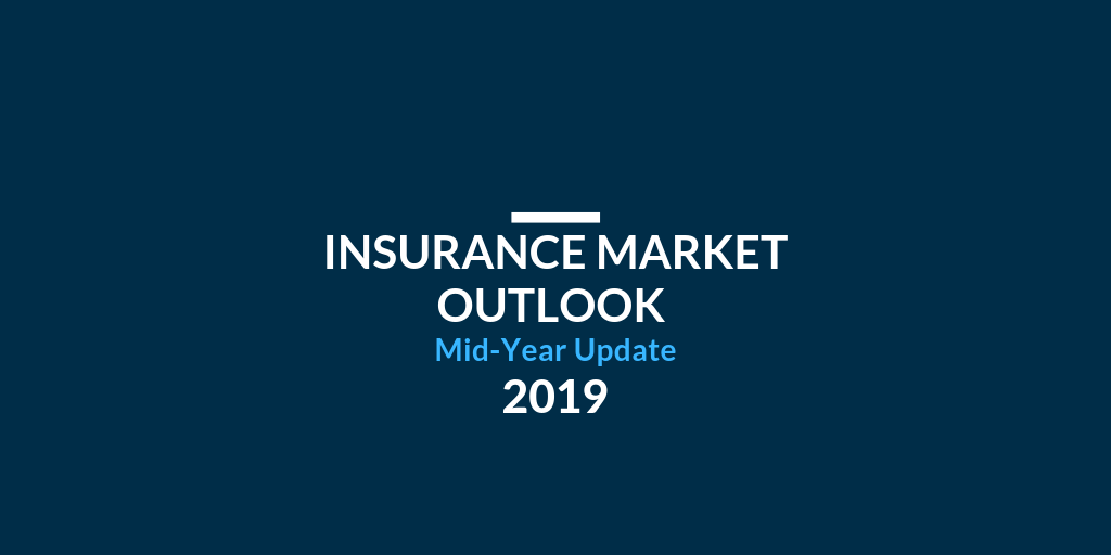 Insurance Market Outlook 2019 - Mid-Year Update