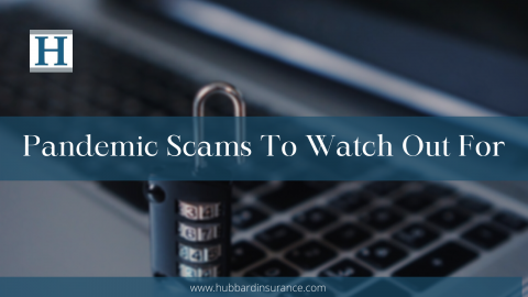 Pandemic Scams To Watch Out For