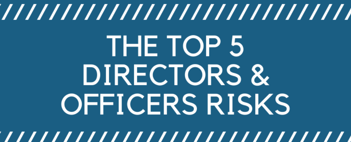The Top 5 Directors & Officers Risks - Infographic
